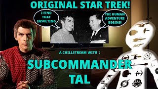 ORIGINAL STAR TREK WSUBCOMMANDER TAL  A CHILLPOREAL [upl. by Floro]