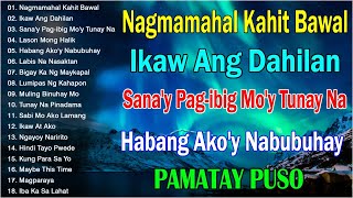 Nagmamahal kahit Bawal Ikaw Ang Dahilan Habang Akoy Nabubuhay 💔 Mga Lumang Tugtugin 60s 70s 80s [upl. by Adiehsar615]