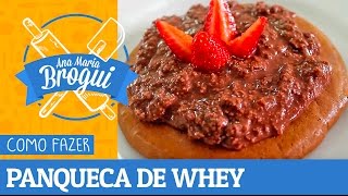 COMO FAZER PANQUECA DE WHEY PROTEIN  AnaMariaBrogui 144 [upl. by Clava835]