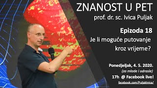 Znanost u pet S01 E18  Je li moguće putovanje kroz vrijeme za mlade i odrasle [upl. by Sivlek]