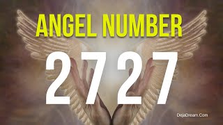 2727 Angel Number Self Discovery And Spiritual Connections [upl. by Arraeic922]