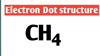 How to draw electron Dot structure of CH4 [upl. by Eahsed]