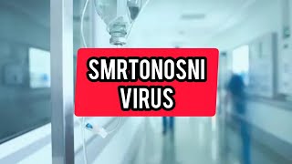 Smtonosni virus pravi HOROR Ovo su simptomi [upl. by Egwan971]