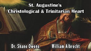 St Augustines Christological amp Trinitarian theology wDr Owens [upl. by Aierb]