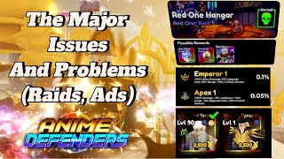 The Major Issues and Problems  Anime Defenders [upl. by Dnaltroc]