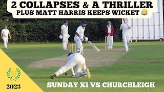 SANDERSTEAD SUNDAY CRICKET AT ITS BEST  2 Collapses amp A Thriller Harris Keeps Wicket 😂 And Why Not [upl. by Eedahs328]