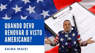 Quanto tempo antes de vencer eu preciso Renovar o Visto Americano [upl. by Euqinaj474]