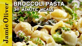 Broccoli Pasta  Jamie Oliver  30 Minute Meals [upl. by Macdougall]