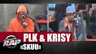 PLK quotSkuuquot Feat Krisy PlanèteRap [upl. by Atined]