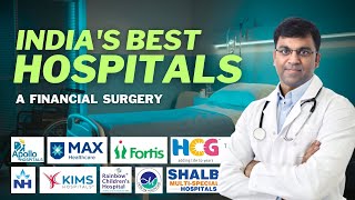 How to Evaluate Hospital Stocks  Indias Hospital Industry  Apollo Max Healthcare Fortis amp More [upl. by Adnylg]