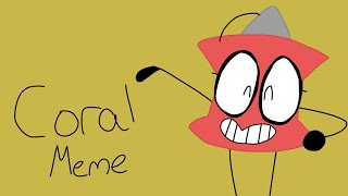 Coral Meme BFB PIN AND TEARDROP SEIZURE WARNING [upl. by Saffier]