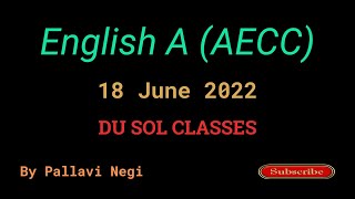 Du Sol English A AECC  18 June 2022  By Pallavi Negi  Second Semester [upl. by Hpsoj]