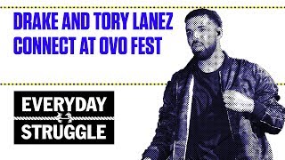 Drake and Tory Lanez Connect at OVO Fest  Everyday Struggle [upl. by Eppesuig543]