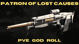 PATRON OF LOST CAUSES PVE God Roll  Random Roll Guide  New Kinetic Scout Riffle  Destiny 2 [upl. by Lorene976]