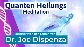 🟣 Quantenheilung Meditation inspiriert von Dr Joe Dispenza  Meditation Heilung Körper deutsch [upl. by Nazay]