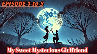 My Sweet Mysterious Girlfriend episode 1 to 5  new virol story pocket fm story audio Hindi story [upl. by Ademla73]