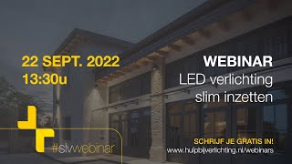 Webinar LED verlichting slim inzetten SLV Nederland [upl. by Aettam]