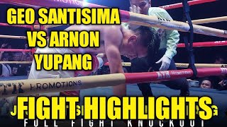 Geo Santisima vs Arnon Yupang fight Highlights [upl. by Akcemat]