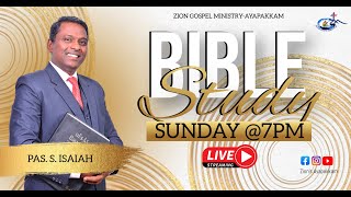 🔴BIBLE STUDY MESSAGE  10112024  ZION GOSPEL MINISTRY  AYAPAKKAM [upl. by Hansiain]