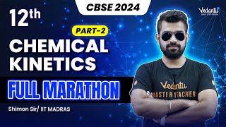 Chemical Kinetics Full Marathon  Part 2  Class 12  CBSE 2024 🔥 Shimon Sir [upl. by Nnylkcaj]