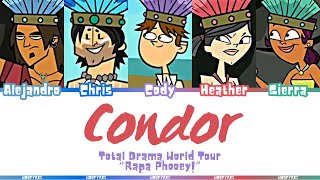 Total Drama World Tour ‘Condor’ Lyrics Color Coded [upl. by Ches703]