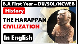 BA First Year History Unit 3  PART 1  The Harappan Civilization SOL DU REGULAR  NCWEB [upl. by Favianus]