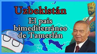 Historia de UZBEKISTÁN🇺🇿🇺🇿 en 15 minutos  El Mapa de Sebas [upl. by Desiree]