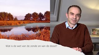 Wat is de wet van de zonde en de dood [upl. by Anev308]