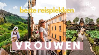 De 10 beste bestemmingen voor VROUWEN  Tips voor SOLO REIZEN [upl. by Emmons]