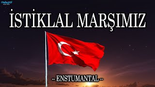 İstiklal Marşı Müziği  Orkestra  Sol Minör Entrumantal  Turkish National Anthem Instrumental [upl. by Mather]