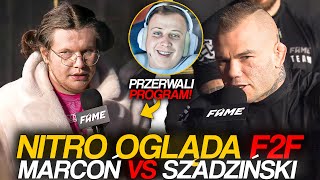 NITRO REAKCJA NA F2F  MARCOŃ VS GRACJAN SZADZIŃSKI PRZERWALI PROGRAM [upl. by Inimod]