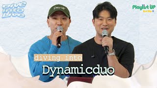 Play11st UPDive into Live with Dynamicduo 다이나믹듀오 [upl. by Akceber]