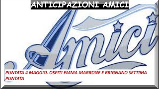 Anticipazioni Amici 40524 settima puntata 1 eliminato super ospiti Emma Marrone e Brignano [upl. by Ebbarta]