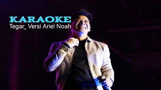 Karaoke Tegar Versi Ariel Noah [upl. by Steinman]