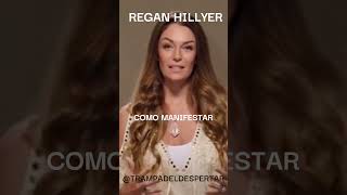 El secreto para realmente manifestar dinero por Regan Hillyer [upl. by Nagn]