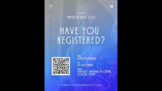 Have you registered Prayer Retreat [upl. by Esilegna]