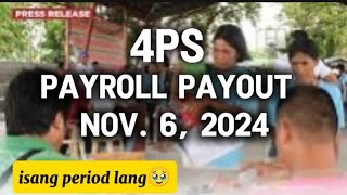 ✅4PS PAYROLL PAYOUT BUKAS NOV 6 2024 isang period lang 🥹 [upl. by Aeslek]