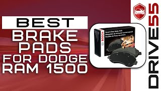 Best Brake Pads For Dodge Ram 1500 🛑 2021 Guide  Drive 55 [upl. by Llerral]