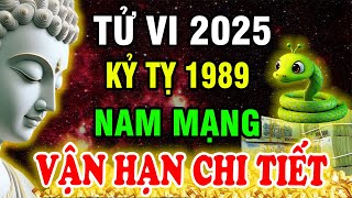 Tử Vi 2025 Vận Hạn Chi Tiết Tuổi Kỷ Tỵ 1989 Nam Mạng Biết Sớm Tránh Họa Đắc Lộc Giàu Có Cả Đời [upl. by Eitsud]