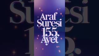 Araf Suresi 155ayet hergunkuranokuyorum arafsuresi surahalaraf surahalaaraaf [upl. by Auguste]