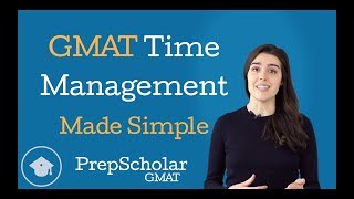 GMAT Time Management Made Simple [upl. by Aneerol552]