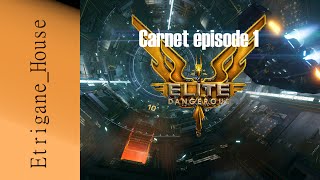 Carnet de bord Elite Dangerous 1  Premières manoeuvres [upl. by Haveman]