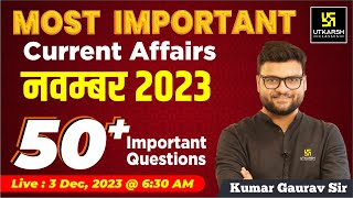 November 2023 Current Affairs Revision  50 Most Important Questions By Kumar Gaurav Sir [upl. by Asim869]