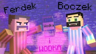 Świat według kiepskich Ferdek Boczek i wódka Animacja Minecraft [upl. by Nah]