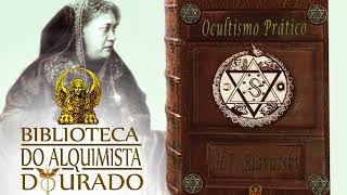 Ocultismo Prático  Audiolivro Biblioteca do Alquimista Dourado [upl. by Arun445]