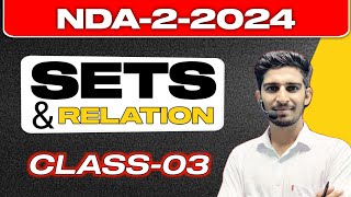 SETS AND RELATION  class03  NDA maths  Sets and relation by Paramjeet sir SetTheory [upl. by Celene]