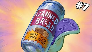 Canned Bread 7 [upl. by Deach]