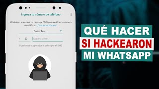 Que HACER SI ME HACKEARON WhatsApp [upl. by Ahsaten443]