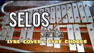 SELOS  SHAIRA  LYRE COVER  LYRE CHORDS  SIMPLE LYRE CHORDS 2024 [upl. by Niuqram]