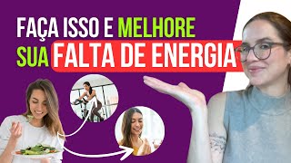 FAÇA ISSO E MELHORE SUA FALTA DE ENERGIA [upl. by Bashuk]